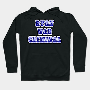 Ryan - War Criminal - Back Hoodie